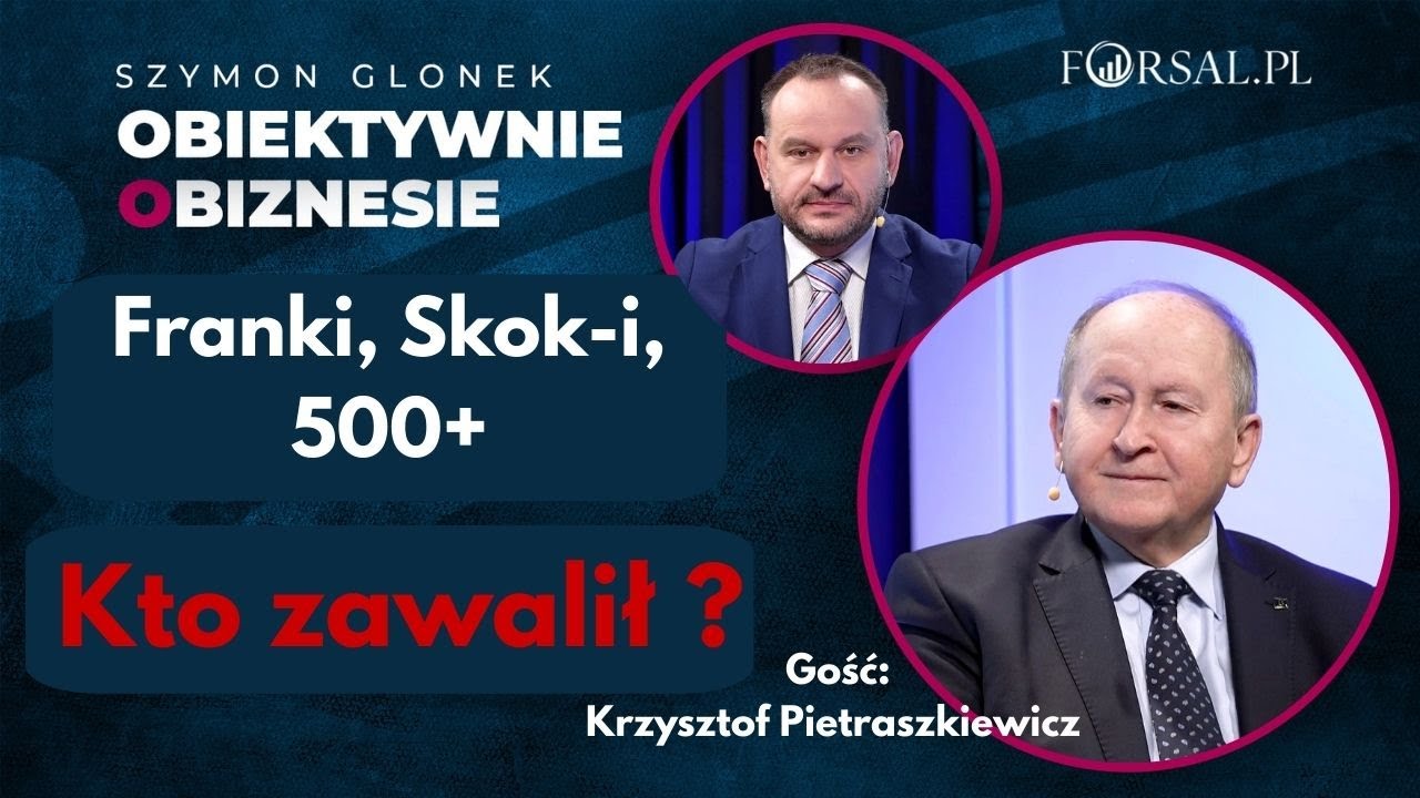 Franki, SKOK-i, 500+ - Błędy, które wciąż nas kosztują