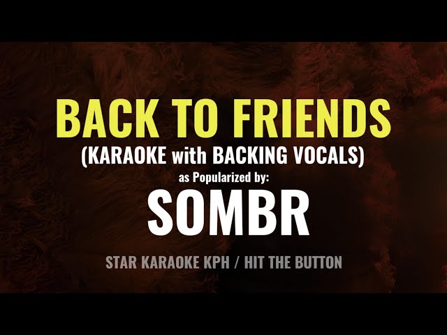Sombr - Back To Friends (KARAOKE with BACKING VOCALS)