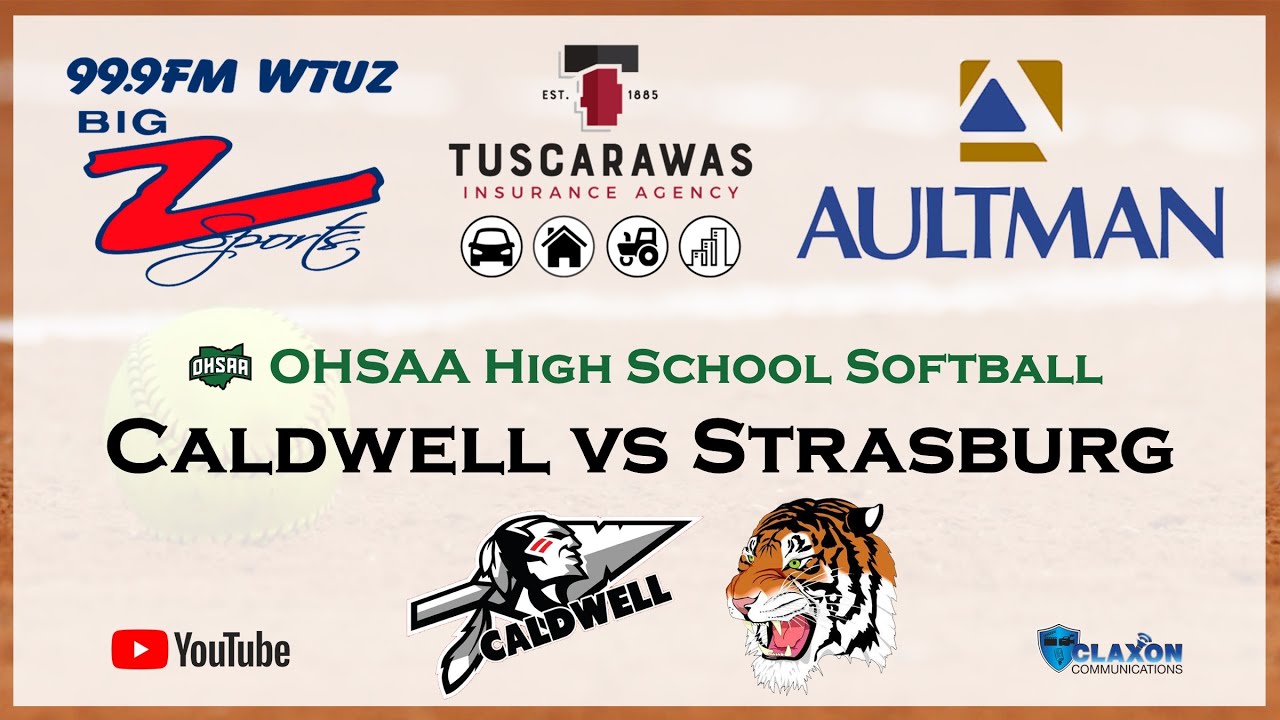Caldwell vs Strasburg - OHSAA Div. IV Softball District Semi-Finals ...