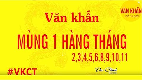 Văn khấn mùng 1 hàng tháng | VĂN KHẤN CỔ TRUYỀN VIỆT NAM