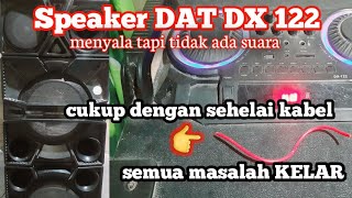 Download lagu How to fix DAT DX 122 is on but there is no sound
