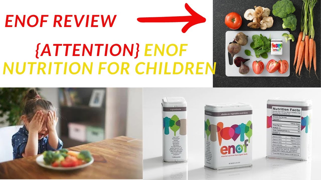 ENOF REVIEW {ATTENTION} ENOF NUTRITION FOR CHILDREN DOES ENOF WORK