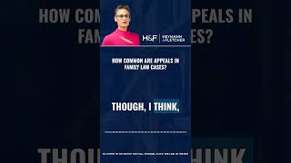 How Common Are Appeals in Family Law Cases