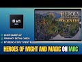 Heroes of Might and Magic: Olden Era on M1 Pro Gameplay First Look