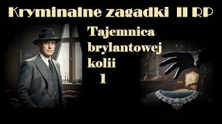 Download Lagu Witold Romanowski - Tajemnica brylantowej kolii (cz. 1) - kryminał retro - audiobook pl MP3