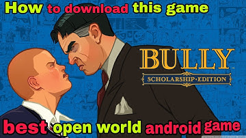 How to download bully anniversary edition in android || open world game