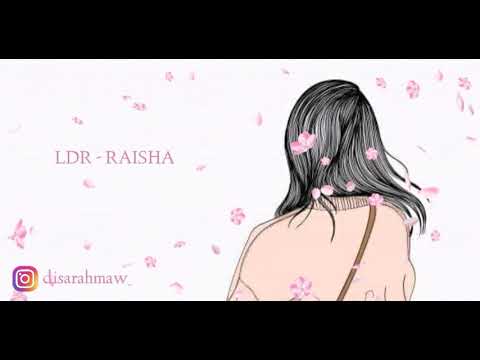 ldr---raisa-(lyrics-video)