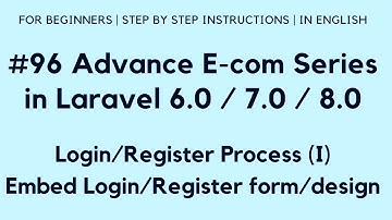 #96 Make E-commerce in Laravel 8 | Login/Register Process (I) | Embed Login/Register form/design