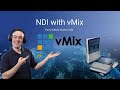 Unofficial Guide To NDI Course Video 8 Using NDI With VMix