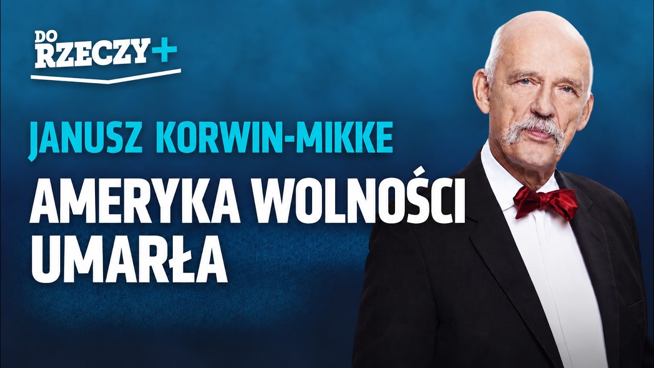 Miniatura: Korwin-Mikke: Ameryka wolności umarła