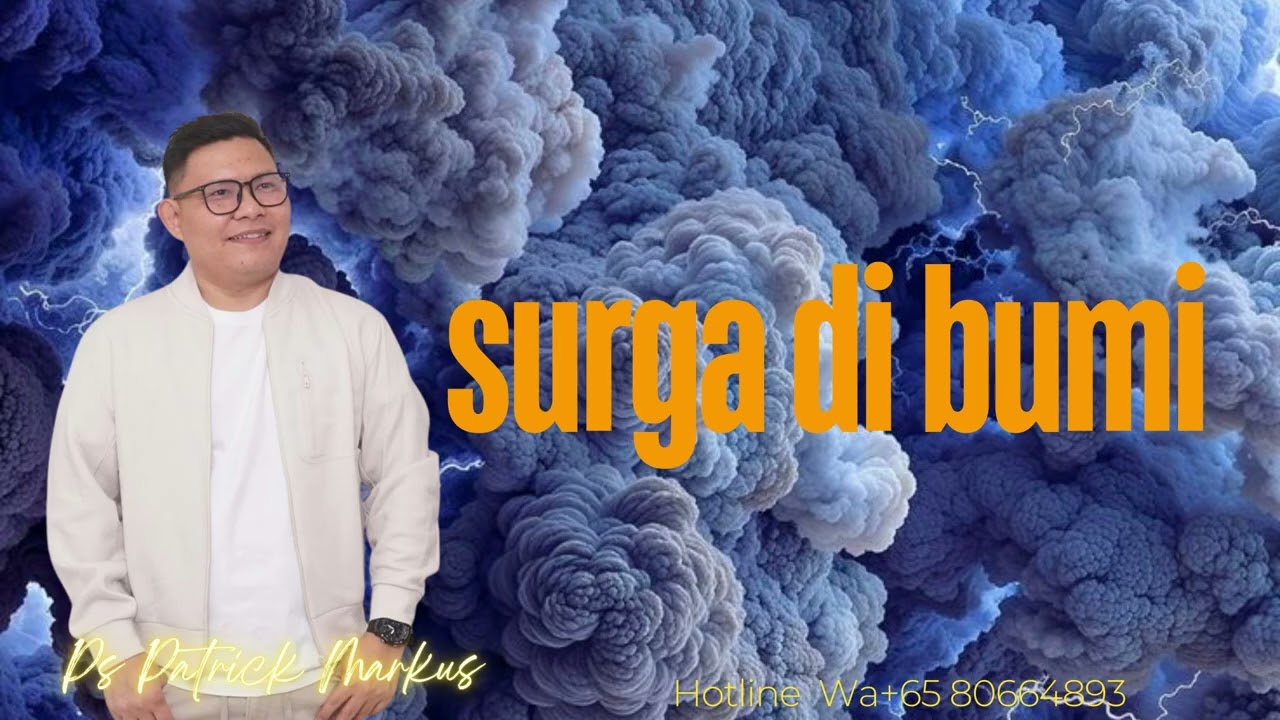 SURGA DI BUMI   -  Ps PATRICK MARKUS