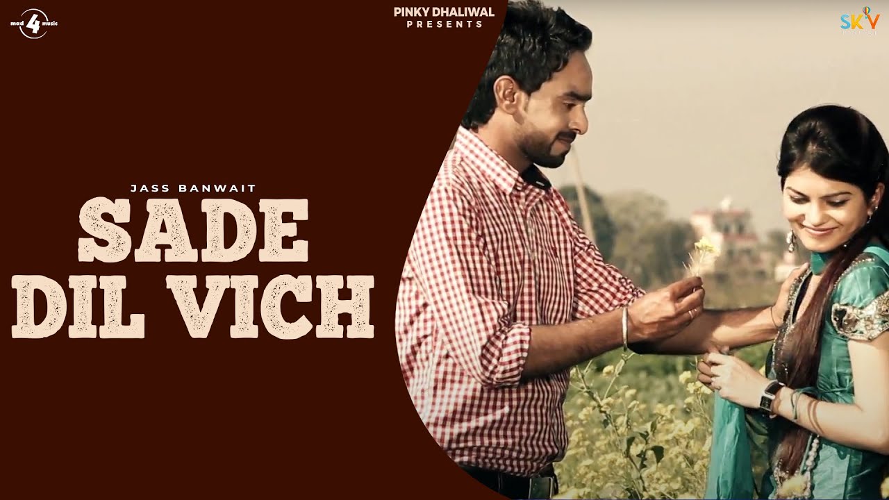 Jass Banwait | Sade Dil Vich | Full HD Brand New Punjabi Song 2014