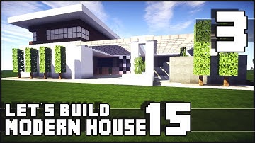 Minecraft Lets Build: Modern House 15 - Part 3