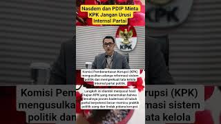 Nasdem dan PDIP Minta KPK Jangan Urusi Internal Partai