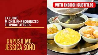 Explore Michelin-recognized Filipino eateries (with English subs) | Kapuso Mo, Jessica Soho