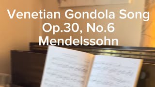 Venetian Gondola Song Op.30, No.6 Mendelssohn