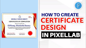 HOW TO CREATE CERTIFICATE DESIGN IN PIXELLAB