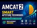 AMCAT 2 | Smart Aptitude Techniques &amp; Quick Reasoning Strategy for Placement Success