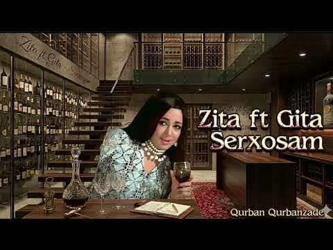 Zita Gita ft Qurban Qurbanzade - Serxosam ( Bagislayin Bu Halimi ) Sərxoşam, mən şərab içmişəm