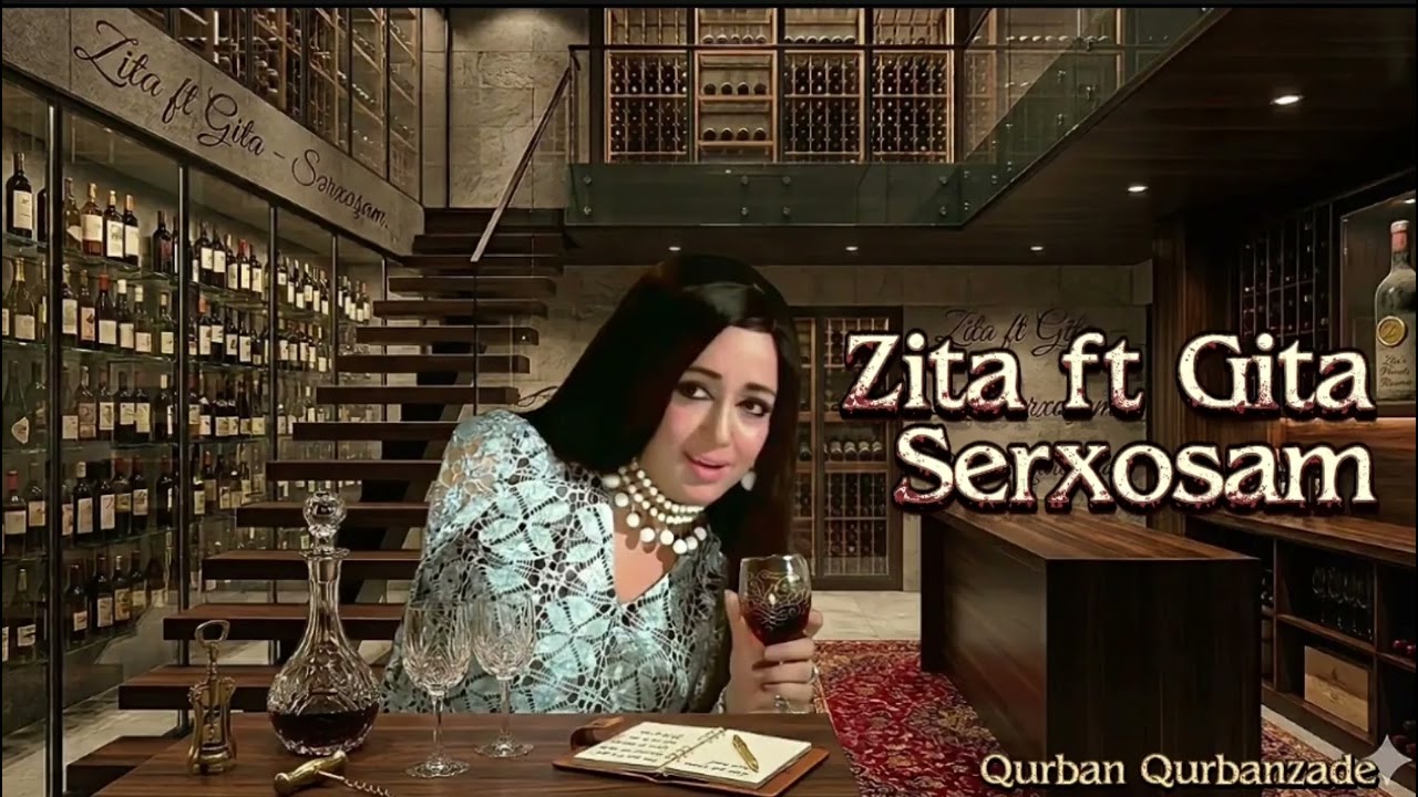 Zita Gita ft Qurban Qurbanzade - Serxosam ( Bagislayin Bu Halimi ) Sərxoşam, mən şərab içmişəm