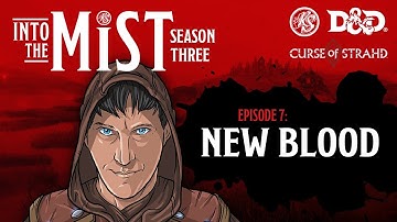 Curse of Strahd Live Play D&D (2021) - S3, Ep7: New Blood | Into the Mist | RealmSmith
