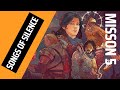 Songs of Silence: Campaign Misson 5 - A Bright New World