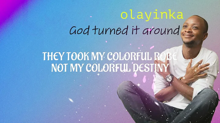 OLAYINKA- God turned it around (lyric video)