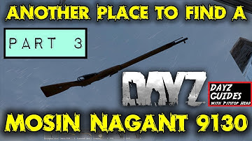 Yet another place to find a Mosin Nagant 9130 in DayZ Standalone