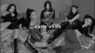 itzy - dalla dalla ( 𝘀𝗹𝗼𝘄𝗲𝗱   𝗿𝗲𝘃𝗲𝗿𝗯 )