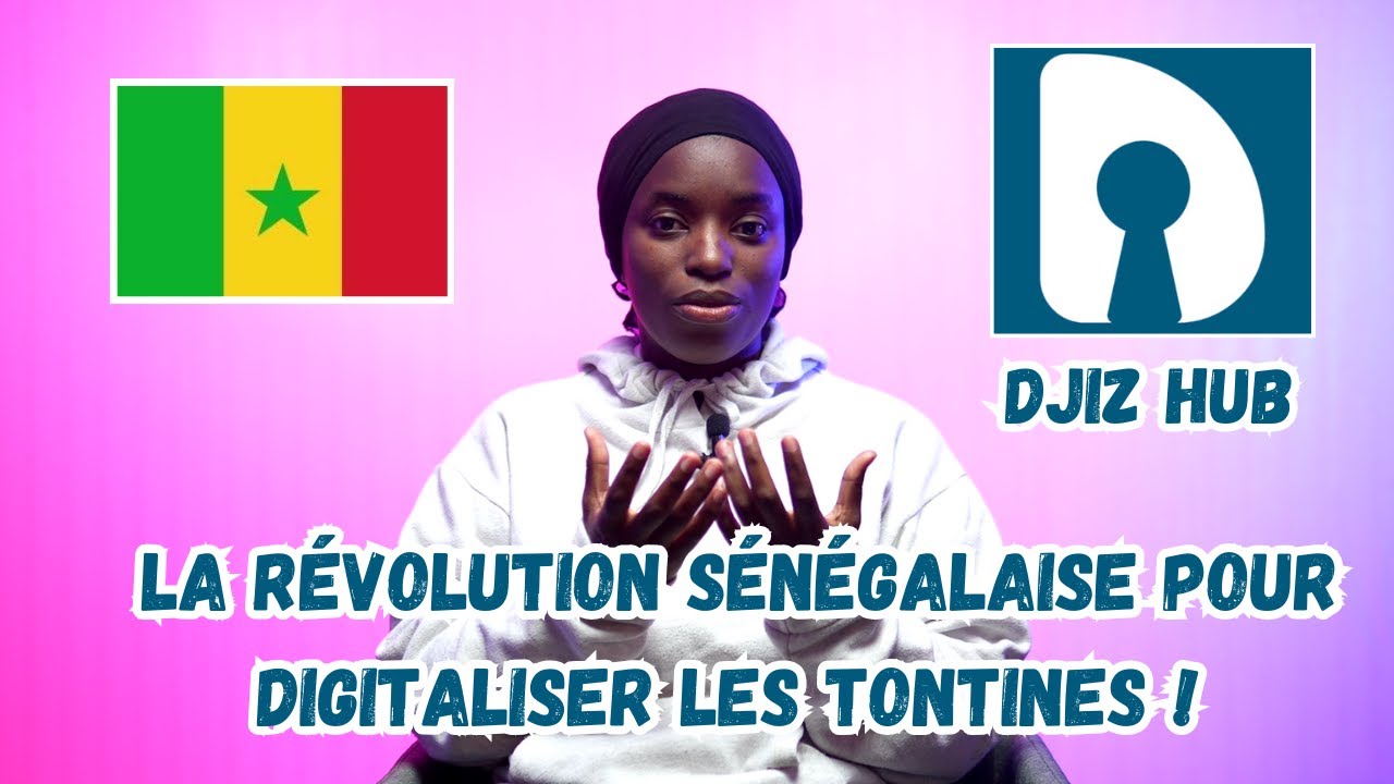 La Révolution Sénégalaise pour Digitaliser les Tontines !