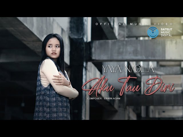 Yaya Nadila - Aku Tau Diri (Official Music Video) class=