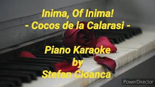 Inima, of Inima - Cocos de la Calarasi! (piano karaoke)