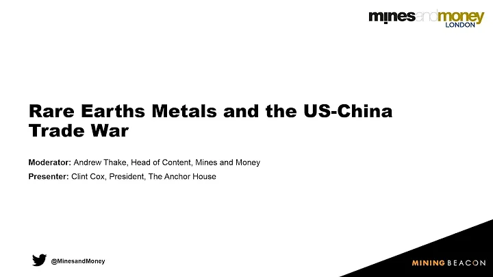 Rare Earths Metals and the US-China Trade War