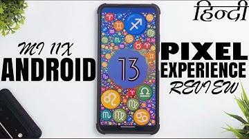HINDI | Mi 11x + Pixel Experience 13 = Amazing Smoothness | Android 13 Complete Review | Poco F3
