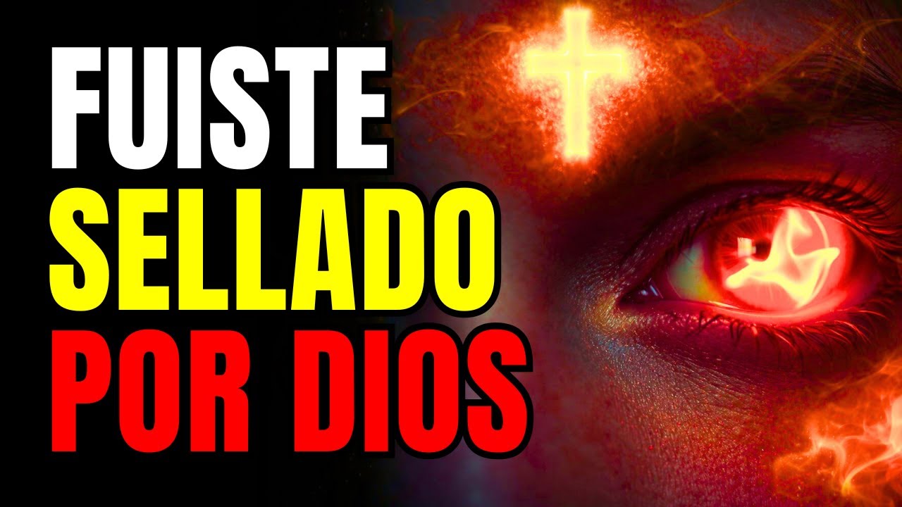 Señales de que Fuiste Sellado por Dios (No Todos Llevan Esta Marca)