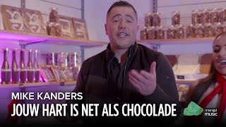 Download Lagu Mike Kanders - Jouw Hart Is Net Als Chocolade (Officiële Videoclip) MP3