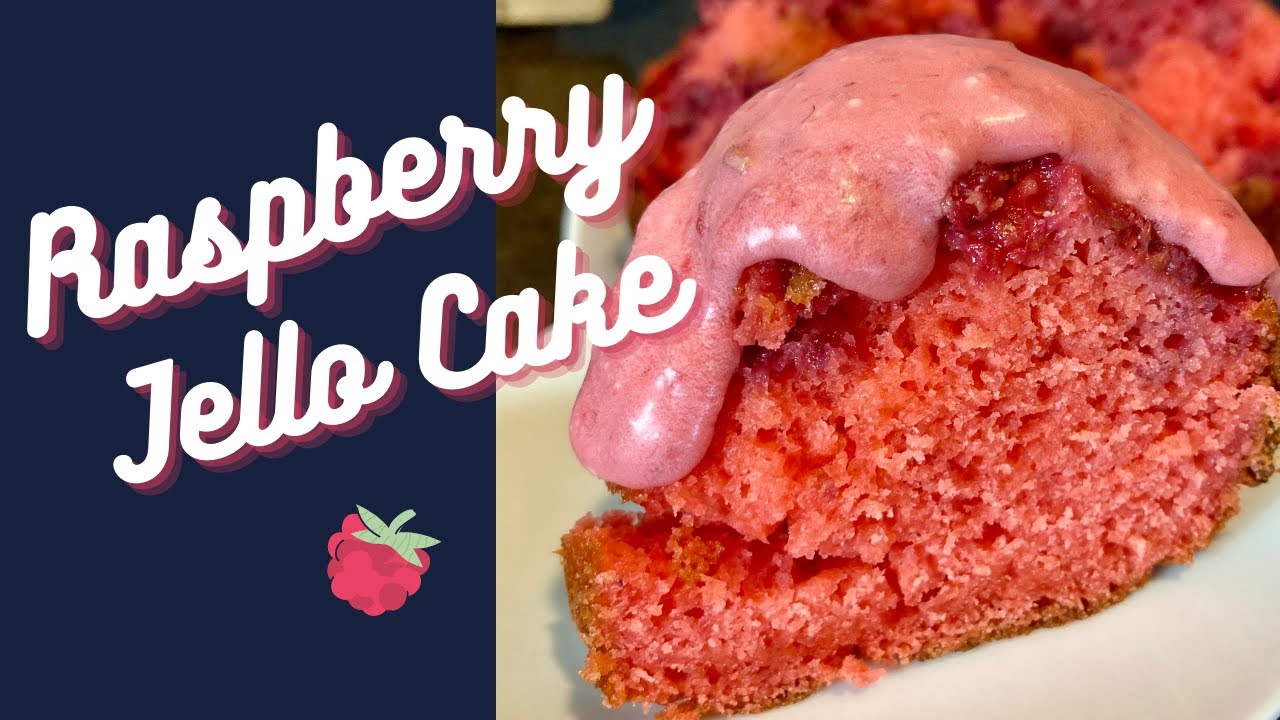 Raspberry Jello Cake YouTube