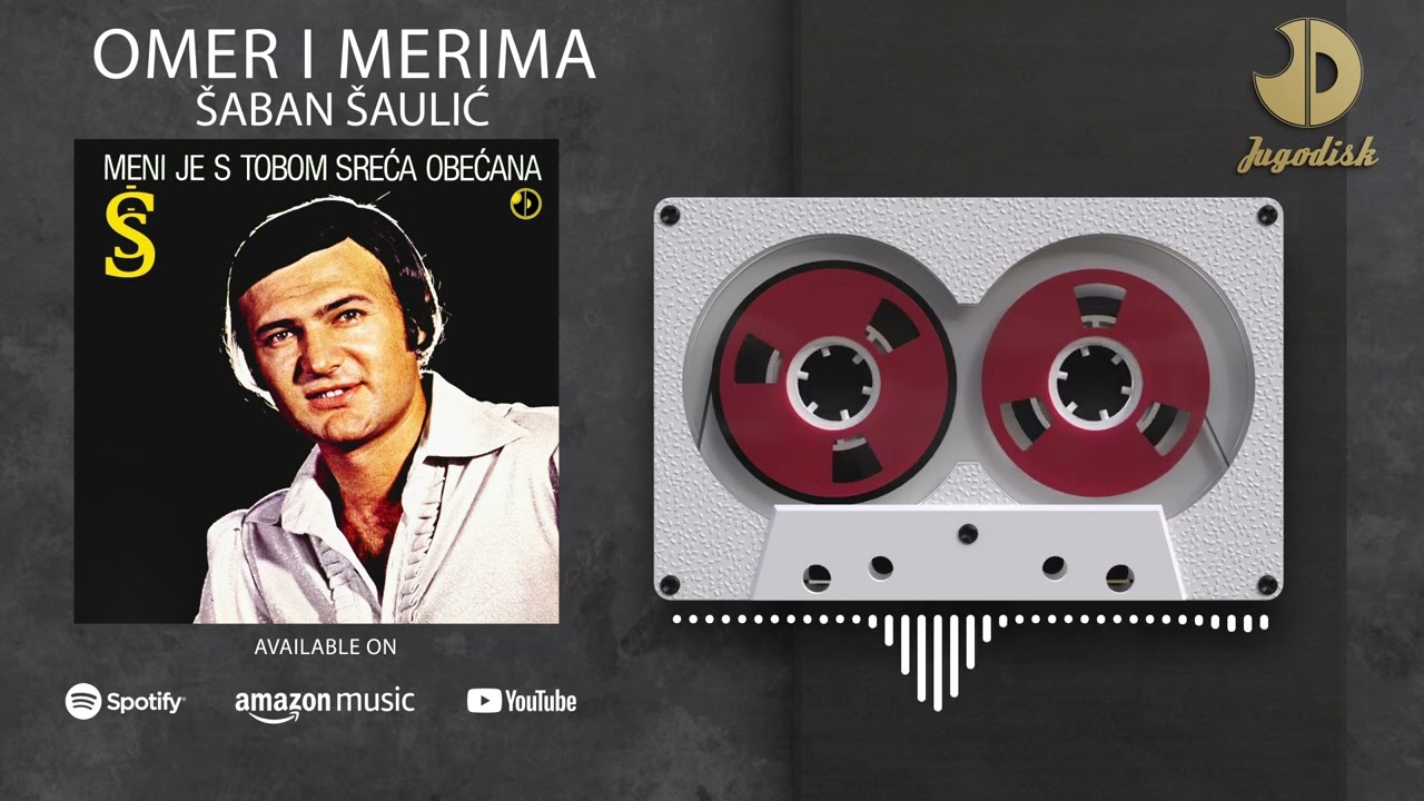 Saban Saulic - Omer i Merima - REMASTERED - (Audio 1981)