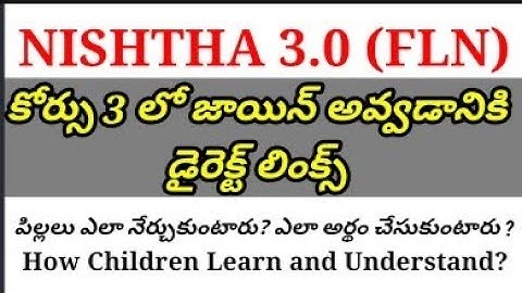 Direct Links to Join Course 3 | Nishtha 3.0 FLN | How children learn and understand ?