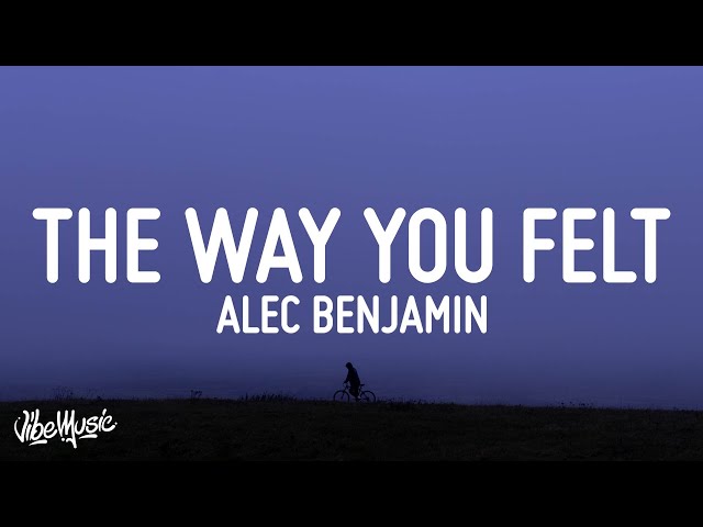 Alec Benjamin - The Way You Felt (Acoustic) 