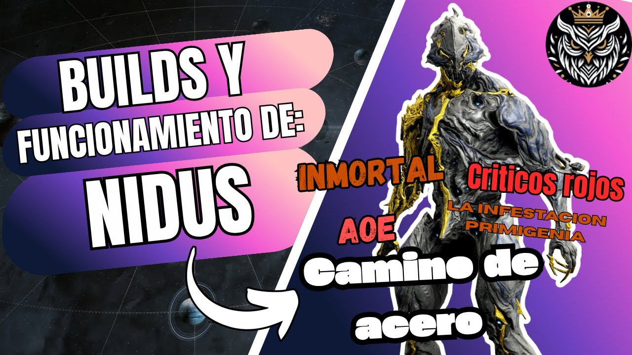 🦠Nidus, builds, mecánicas y más🦠