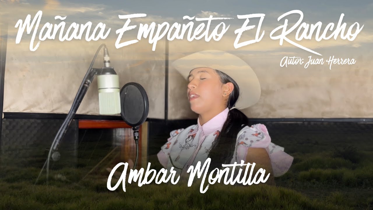 Ámbar Montilla - Mañana Empañeto El Rancho (Video Oficial) Juan Herrera