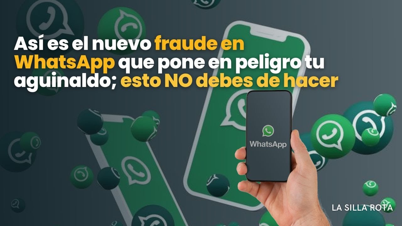 Así es el nuevo fraude en #whatsapp que pone en peligro tu aguinaldo ...