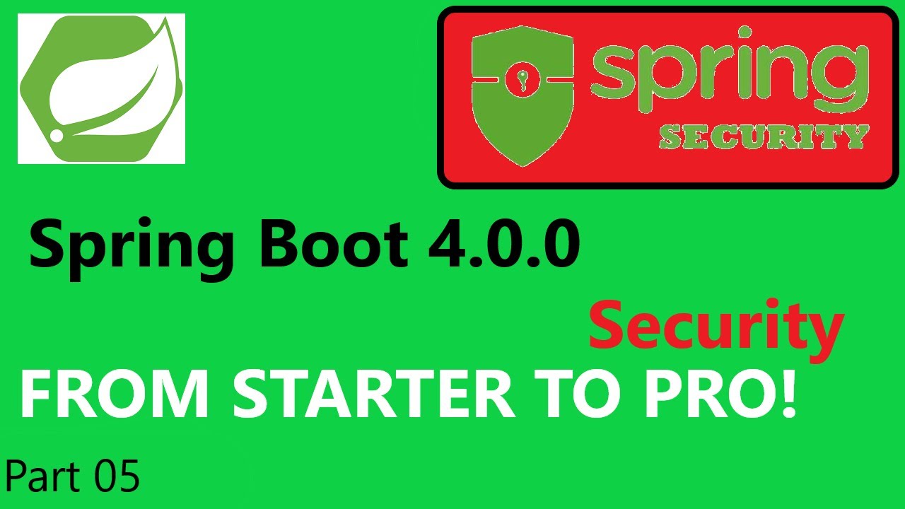 Spring Boot 4.0.0 & Spring Security 7 (part 05) CustomUser ...
