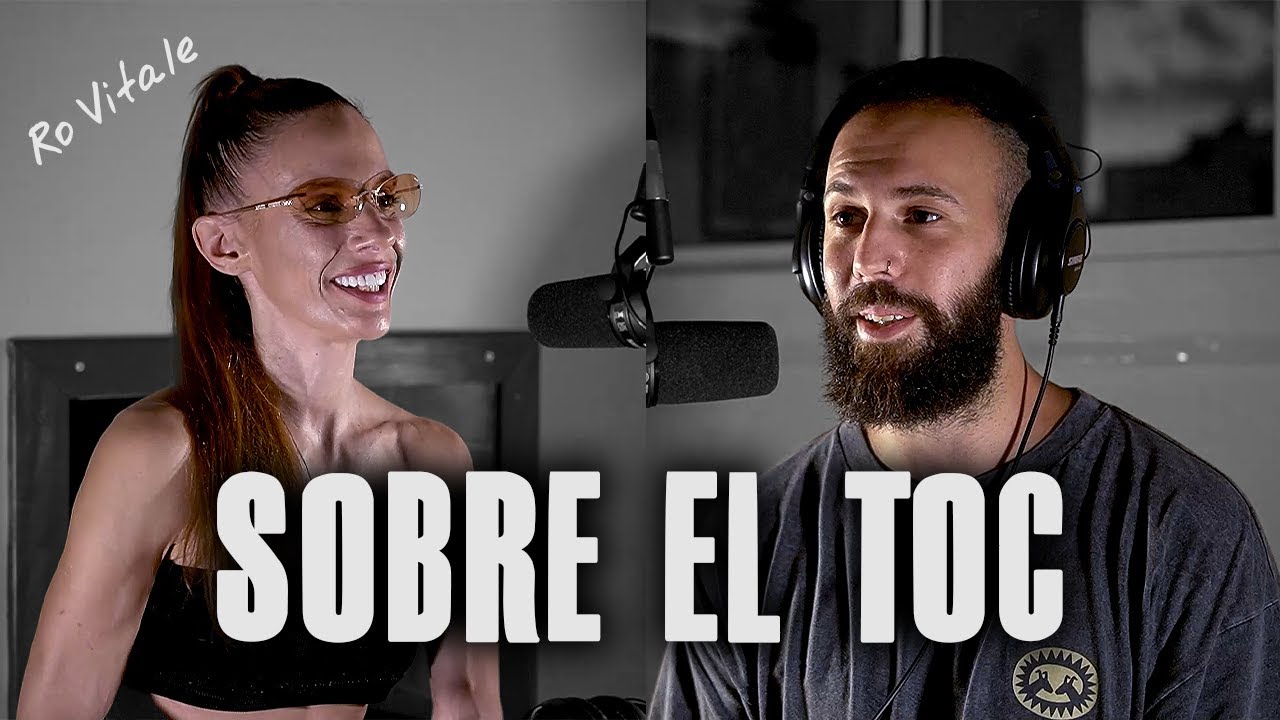 Sobre el TOC (ft. Ro Vitale) | Experiencia Tavil Ep. 22