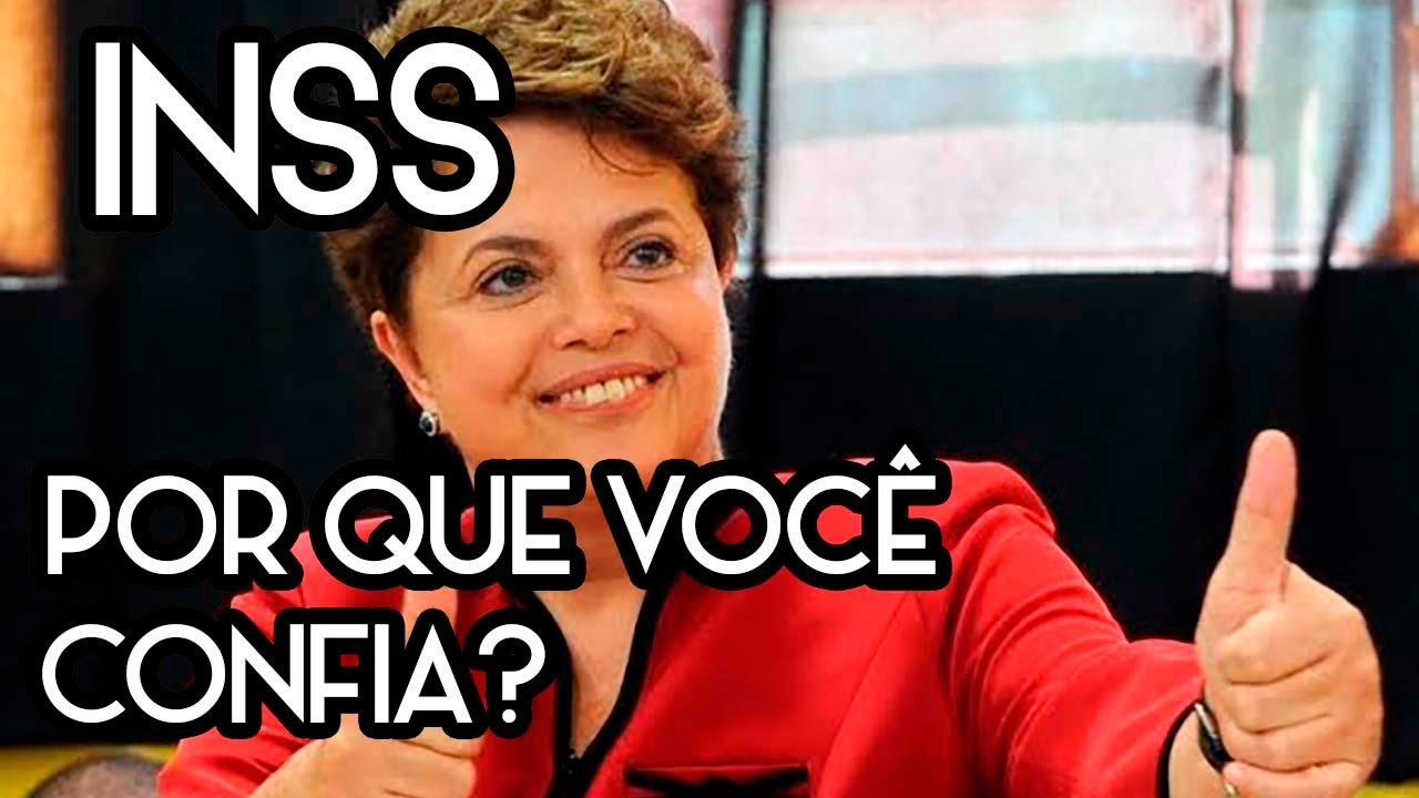 Por que você confia no INSS?