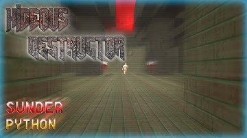 Hideous Destructor Quickie | Sunder: Python