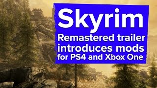 Skyrim PS4 and Xbox One Trailer - Skyrim: Special Edition E3 2016 Skyrim PS4 and Xbox One Trailer - Skyrim: Special Edition E3 2016