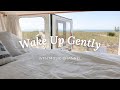 Wake up gently  morning playlist to get you out of bed
