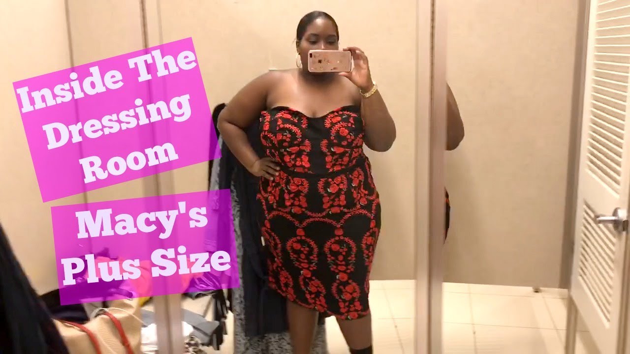 Macy's Plus Size Inside The Dressing Room YouTube